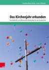 Das Kirchenjahr erkunden : Ganzheitliche und differenzierte Materialien fur die Grundschule - eBook