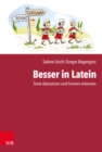 Besser in Latein : Texte ubersetzen und Formen erkennen - eBook