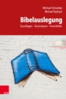Bibelauslegung : Grundlagen - Textanalysen - Praxisfelder - eBook