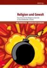 Religion und Gewalt : Bausteine fur den Religionsunterricht an berufsbildenden Schulen - eBook