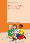 Gotter und Helden : Mythen kenn ich auch. Kopiervorlagen fur Kinder - eBook