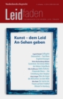 Kunst - dem Leid An-Sehen geben : Leidfaden 2014 Heft 02 - eBook