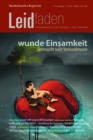 wunde Einsamkeit - Sehnsucht nach Verbundensein : Leidfaden 2024, Heft 3 - eBook