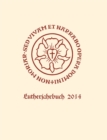 Lutherjahrbuch 81. Jahrgang 2014 : Organ der internationalen Lutherforschung - eBook