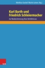 Karl Barth und Friedrich Schleiermacher : Zur Neubestimmung ihres Verhaltnisses - eBook