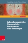 Behandlungsabbruche: Therapeutische Konsequenzen einer Metaanalyse - eBook