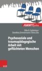 Psychosoziale und traumapadagogische Arbeit mit gefluchteten Menschen - eBook