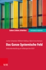 Das Ganze Systemische Feld : Verbandsentwicklung am Fallbeispiel der DGSF - eBook