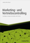 Marketing- und Vertriebscontrolling : Grundlagen, Konzepte, Kennzahlen, Best Practice - eBook