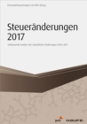 Steueranderungen 2017 : Umfassende Analyse der steuerlichen Anderungen 2016/2017 - eBook