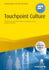 Touchpoint Culture : Alle Bereiche des Unternehmens konsequent auf den Kunden ausrichten - eBook