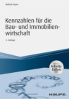 Kennzahlen fur die Bau- und Immobilienwirtschaft - inkl. Arbeitshilfen online - eBook