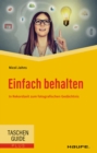 Einfach behalten : In Rekordzeit zum fotografischen Gedachtnis - eBook