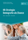 HR-Strategie: Demografie als Chance : Alter - Gesundheit - Diversitat - eBook