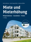 Miete und Mieterhohung : Mietpreisbremse, Mietspiegel, Heizen - eBook