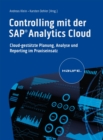 Controlling mit der SAP Analytics Cloud : Cloud-gestutzte Planung, Analyse und Reporting im Praxiseinsatz - eBook