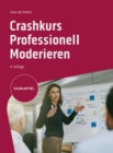 Crashkurs Professionell Moderieren - eBook