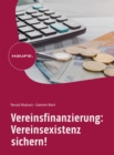 Vereinsfinanzierung: Vereinsexistenz sichern! - eBook