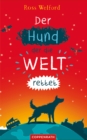 Der Hund, der die Welt rettet - eBook