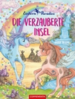 Einhorn-Paradies (Bd. 5) : Die verzauberte Insel - eBook