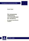 Die zwangsweise Vollstreckung von Entscheidungen der Verwaltung : Ein deutsch-franzoesischer Vergleich - eBook