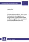 Gesellschaftsrechtliche Bindungen fuer Aufsichtsratsmitglieder von kommunalen Eigengesellschaften im Spannungsfeld zum hessischen Kommunalverfassungsrecht - eBook