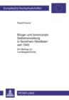 Buerger und kommunale Selbstverwaltung in Nordrhein-Westfalen seit 1945 : Ein Beitrag zur Landesgeschichte - eBook