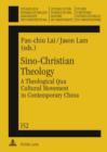 Sino-Christian Theology : A Theological Qua Cultural Movement in Contemporary China - eBook