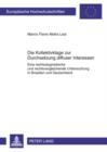 Die Kollektivklage zur Durchsetzung diffuser Interessen : Eine rechtsdogmatische und rechtsvergleichende Untersuchung in Brasilien und Deutschland - eBook