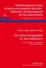 Das Dritte Energiepaket fuer den Gasbereich : Deutsch-Englische Textausgabe mit einer Einfuehrung - eBook