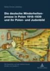 Die deutsche Minderheitenpresse in Polen 1918-1939 und ihr Polen- und Judenbild - eBook