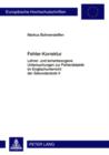 Fehler-Korrektur : Lehrer- und lernerbezogene Untersuchungen zur Fehlerdidaktik im Englischunterricht der Sekundarstufe II - eBook