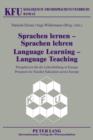 Sprachen lernen - Sprachen lehren- Language Learning - Language Teaching : Perspektiven fuer die Lehrerbildung in Europa- Prospects for Teacher Education across Europe - eBook