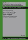 Gramaticalizacion y paradigmas : Un estudio a partir de los denominados marcadores de digresion en espanol - eBook