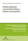 Kompetenzdiagnostik in der beruflichen Bildung - Probleme und Perspektiven - eBook