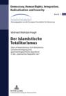 Der islamistische Totalitarismus : Ueber Antisemitismus, Anti-Bahaismus, Christenverfolgung und geschlechtsspezifische Apartheid in der «Islamischen Republik Iran» - eBook