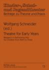 Theatre for Early Years : Research in Performing Arts for Children from Birth to Three - eBook