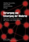 Versorgung und Entsorgung der Moderne : Logistiken und Infrastrukturen der 1920er und 1930er Jahre - eBook