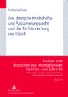 Das deutsche Kindschafts- und Abstammungsrecht und die Rechtsprechung des EGMR - eBook