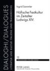 Hoefische Festkultur im Zeitalter Ludwigs XIV. - eBook
