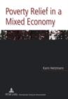 Poverty Relief in a Mixed Economy : Theory of and Evidence for the (Changing) Role of Public and Nonprofit Actors in Coping with Income Poverty - eBook