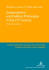 Jurisprudence and Political Philosophy in the 21 st  Century : Reassessing Legacies - eBook