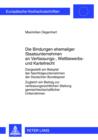 Die Bindungen ehemaliger Staatsunternehmen an Verfassungs-, Wettbewerbs- und Kartellrecht : Dargestellt am Beispiel der Nachfolgeunternehmen der Deutschen Bundespost. - Zugleich ein Beitrag zur verfas - eBook