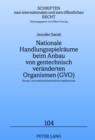 Nationale Handlungsspielraeume beim Anbau von gentechnisch veraenderten Organismen (GVO) : Europa- und welthandelsrechtliche Implikationen - eBook