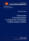 Kommunale Kirchenbaulasten im Gebiet des ehemaligen Groherzogtums Baden - eBook