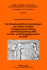 Die Wissenschaftlichen Sammlungen des Leibniz-Instituts fuer Regionalentwicklung und Strukturplanung (IRS) zur Bau- und Planungsgeschichte der DDR - eBook