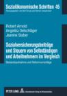 Sozialversicherungsbeitraege und Steuern von Selbstaendigen und Arbeitnehmern im Vergleich : Bestandsaufnahme und Reformvorschlaege - eBook