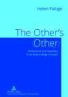 The Other's Other : Reflections and Opacities in an Arab College in Israel - eBook