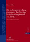 Die Geltungserstreckung guenstigerer Tarifvertraege im Anwendungsbereich des AEntG : Eine verfassungsrechtliche Analyse - eBook