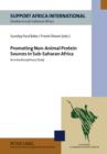 Promoting Non-Animal Protein Sources in Sub-Saharan Africa : An Interdisciplinary Study - eBook